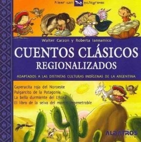 Cuentos Clasico Regionalizados A Leer Con Pictogramas Walter Carzon ...