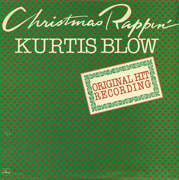 Kurtis Blow - Christmas Rappin 1981 Hip Hop