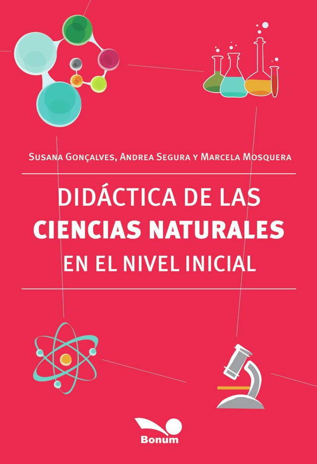 Didáctica De Las Ciencias Naturales En El Nivel Inicial Susana Goncalvesandrea Seguramarcela