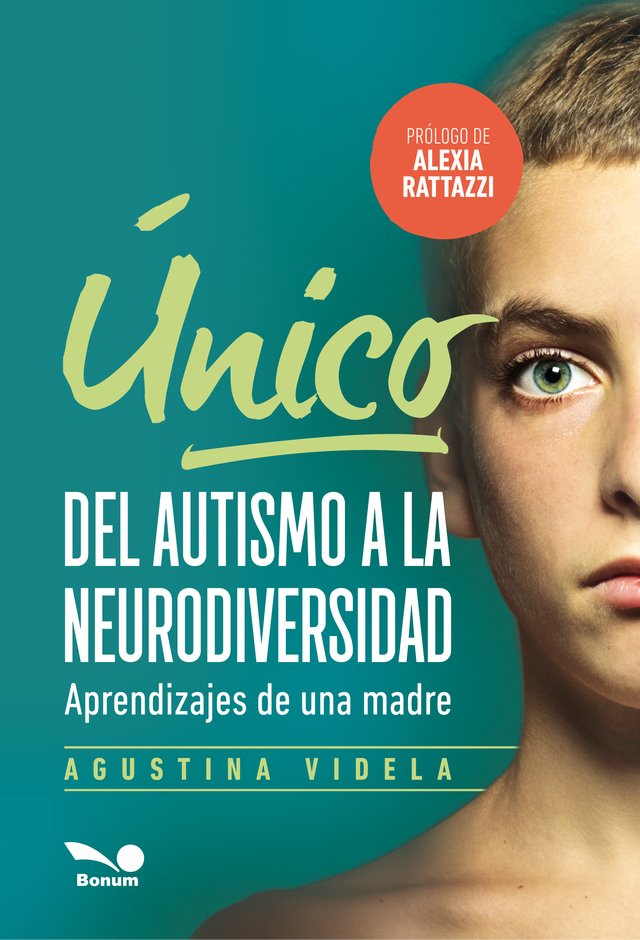 Único. Del autismo a la neurodiversidad (Agustina Videla)