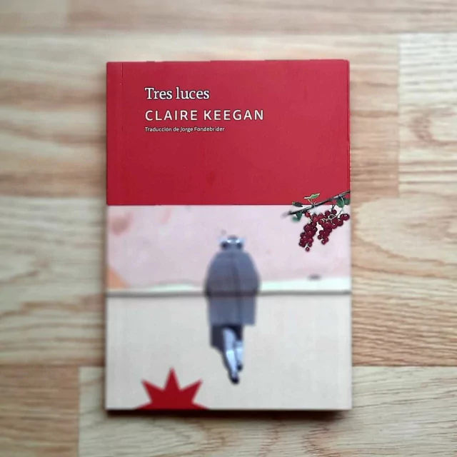 Tres luces - Claire Keegan - Pantuflas Libros