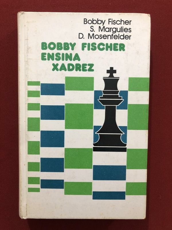 livro-minhas-60-melhores-partidas-de-xadrez-bobby-fischer - Livros Fisicos  - Aprender para vencer