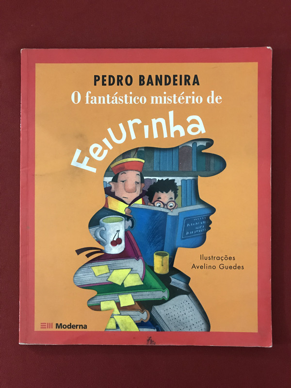 Livro O Fantástico Mistério De Feiurinha Pedro Bandeira