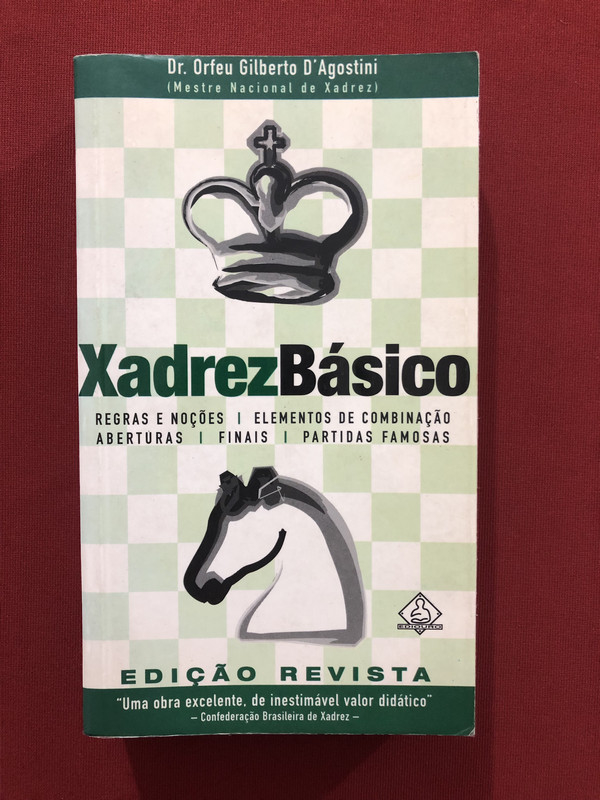 XADREZ BASICO - 5ªED.(2002) - Orfeu Gilberto D´agostini - Livro