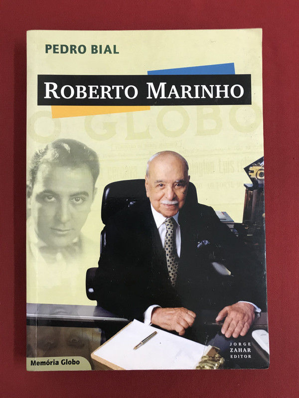 Livro - Roberto Marinho - Pedro Bial - Ed. Zahar
