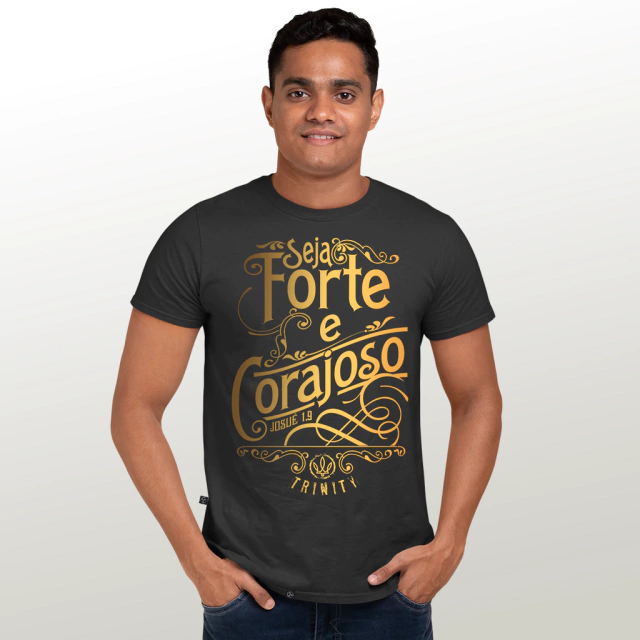 Camiseta Masculina Seja Forte (Josué 1, 9)