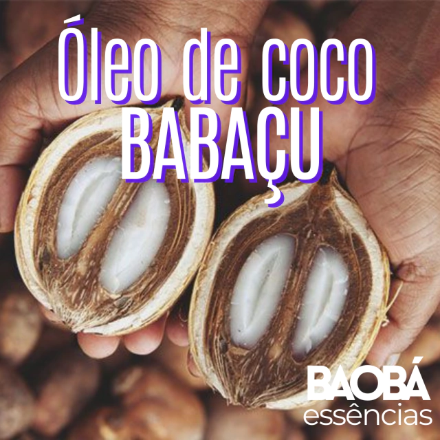 Óleo de Coco Babaçu - 100% Puro - Baobá Essências
