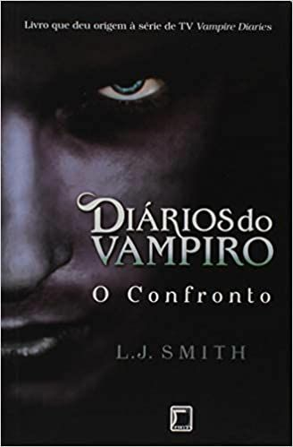 Livro - Diários Do Vampiro - O Confronto - L. J. Smith