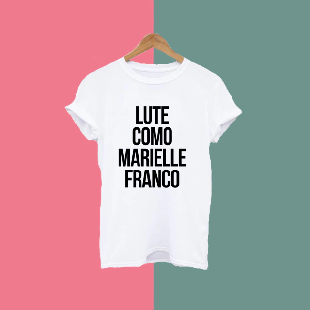 Camiseta Unissex - Lute como Marielle Franco