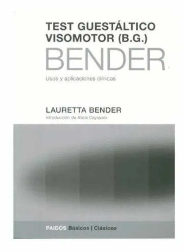 Test Guestáltico Visomotor ( B. G. ) - Lauretta Bender