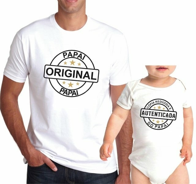 Kit Camiseta e body Personalizados - Papai Original e Cópia Autenticada Tal  pai / Tal filho