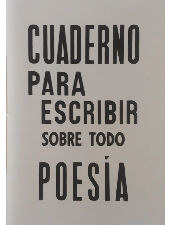 Cuaderno para escribir sobre todo poesía, de Leandro Jacob