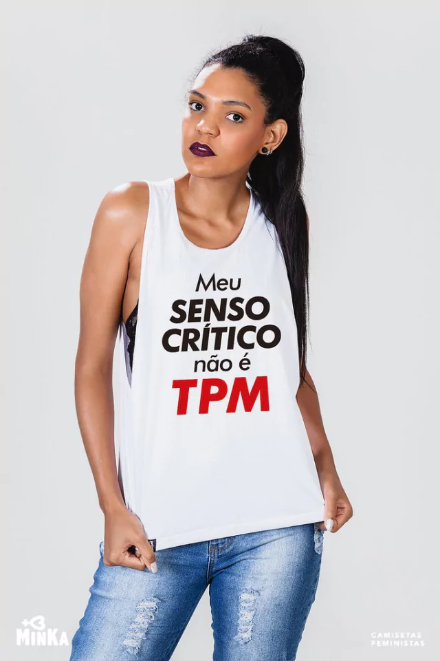 Camiseta Meu Senso Crítico Não É TPM - MinKa Camisetas
