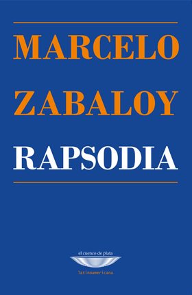 RAPSODIA - MARCELO ZABALOY - EL CUENCO DE PLATA