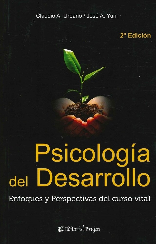 Libro PSICOLOGIA DEL DESARROLLO 2DA EDICION - URBANO C YUNI J