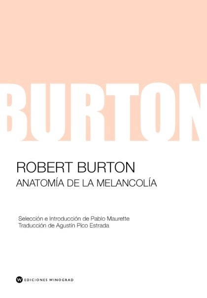 Anatomía de la melancolía - Robert Burton - La Libre