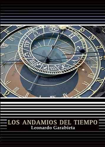 Los Andamios Del Tiempo