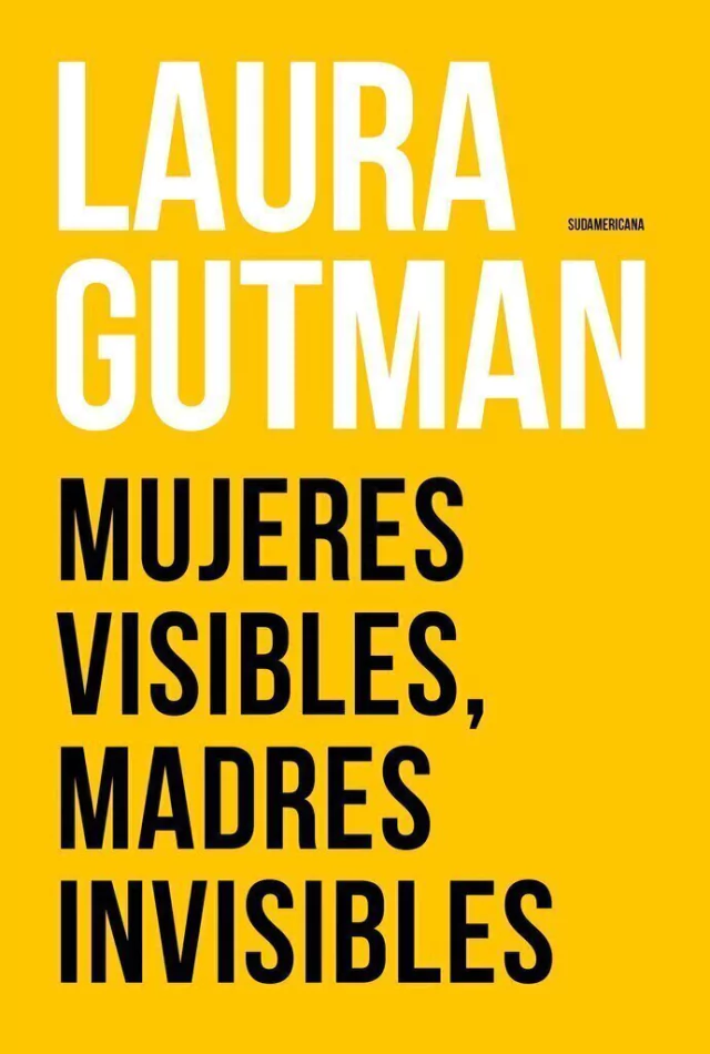 MUJERES VISIBLES, MADRES INVISIBLES de Laura Gutman