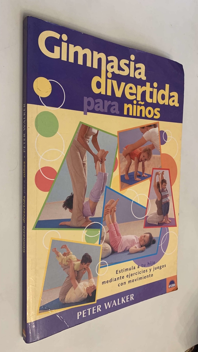 Gimnasia Divertida Para Niños Estimula A Tu Hijo Mediante Ejercicios Y Juegos Con Movimiento 4025