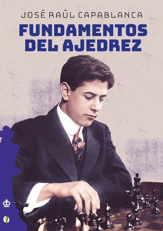 Fundamentos do Xadrez - Jose Raul Capablanca - Chesstempo - Livro