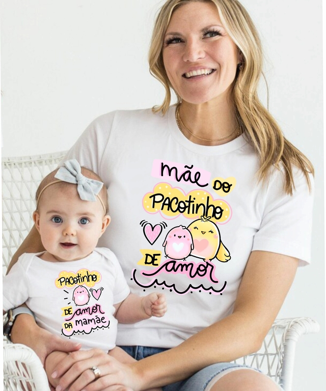 Camiseta Tal Mãe Tal Filha - Coleção Dia das Mães - Mãe do Pacotinho de Amor