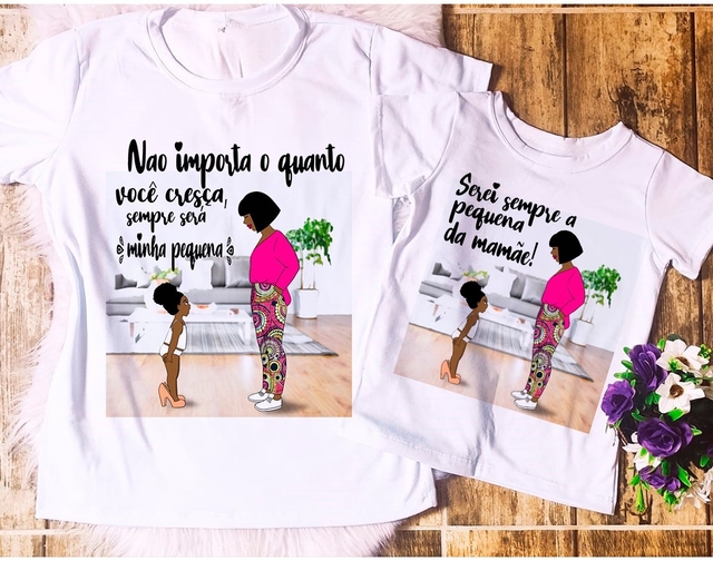 Camiseta Tal Mãe Tal Filha - Pequena da Mamãe