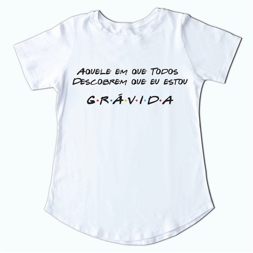 Camiseta Gestante Friends - Comprar em Bebê Criativo