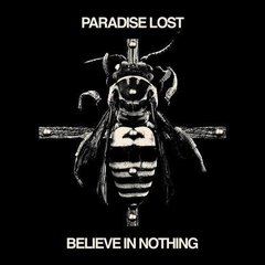 PARADISE LOST - BELIEVE IN NOTHING (DIGIPAK)
