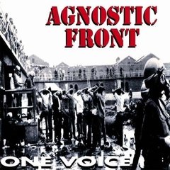 AGNOSTIC FRONT - ONE VOICE (IMP/ARG)