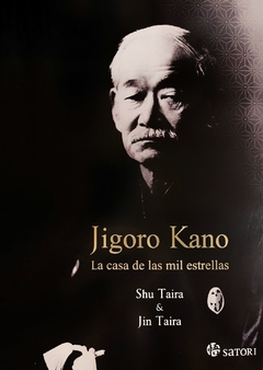 Jigoro Kano. La casa de las mil estrellas - Shu Taira y Jin Taira