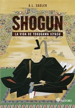 Shogun. La vida Tokugawa Ieyasu
