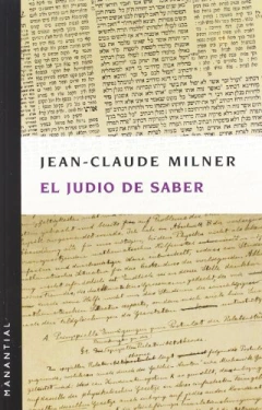 El judio de saber - Jean-Claude Milner
