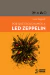 Por qué escuchamos a Led Zeppelin - Luis Sagasti