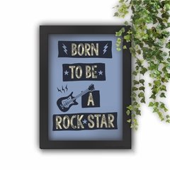 Quadro Decorativo Born To Be A Rock Star Black na internet