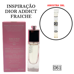 Amostra 1ml - Inspiração Dior Addict Fraiche - 061