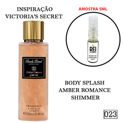 Decant - Body Splash 023 - Inspiração Victoria's Secret Amber Romance Shimmer