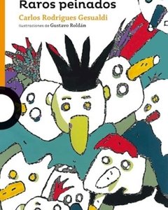 Raros Peinados - Carlos Rodriguez Gesualdi