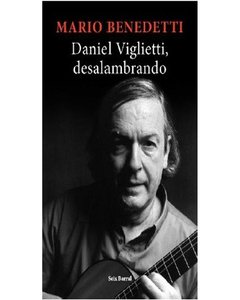 Daniel Viglietti - Desalambrado - Mario Benedetti