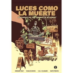LUCES COMO LA MUERTE - HISTORIAS DE THE UMBRELLA ACADEMY
