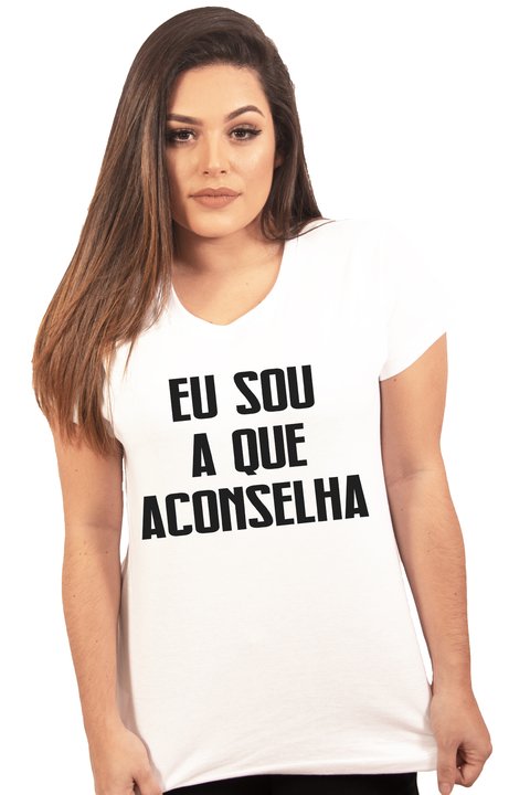 EU SOU A QUE ACONSELHA - Comprar em Loja da Bêbada