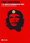 Imagen de Che Guevara y el debate económico en Cuba