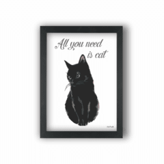 Quadro ALL YOU NEED IS BLACK CAT