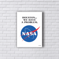 Placa NASA - HOUSTON... WE HAVE A PROBLEM