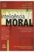 Inteligência Moral Descubra a Poderosa Relação Entre...