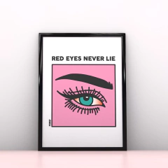 Red Eyes Never Lie