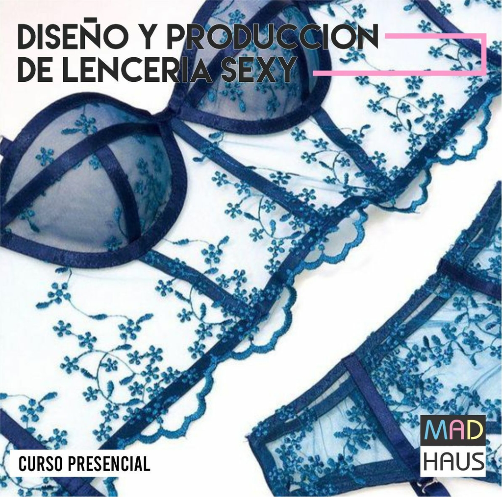 CURSO DISEÑO Y PRODUCCION DE LENCERIA SEXY