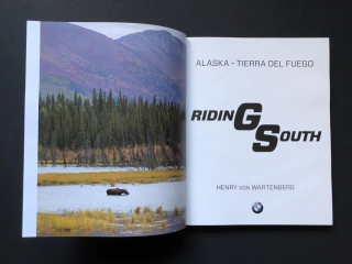 Riding South, Alaska–Tierra del Fuego