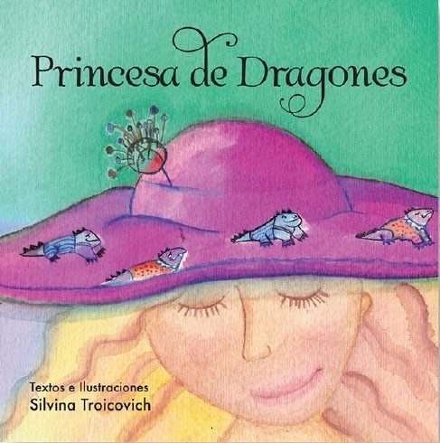 Cuentos en Cartone - Coleccion Princesas y Dragones - Autor Silvina  Troicovich