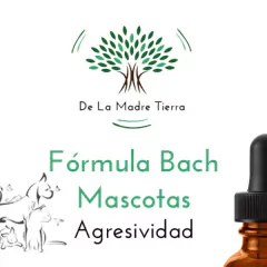 Agresividad - Fórmula Flores Bach - Mascotas