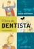 O Livro Do Dentista - Korytnicki, Daniel - Companhia das Letrinhas